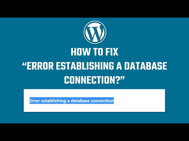 wordpress error establishing a database connection